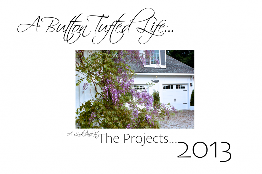 2013 project review from A Button Tufted Life…  The lifestyle blog from decorator Cynthia Weber